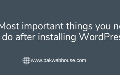 10 Most important things you need to do after installing WordPress